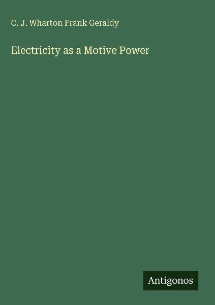 Electricity as a Motive Power