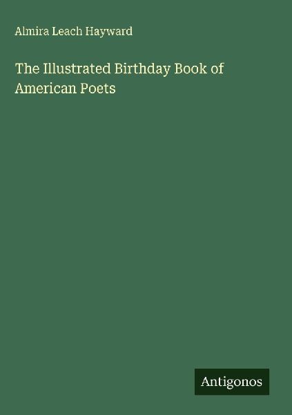 The Illustrated Birthday Book of American Poets