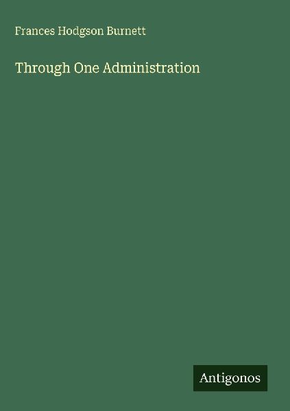 Through One Administration