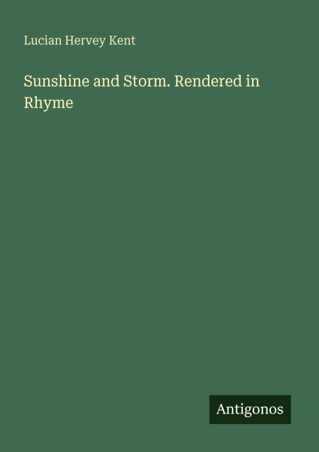 Sunshine and Storm. Rendered in Rhyme