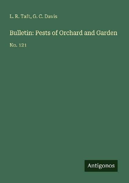 Bulletin: Pests of Orchard and Garden: No. 121
