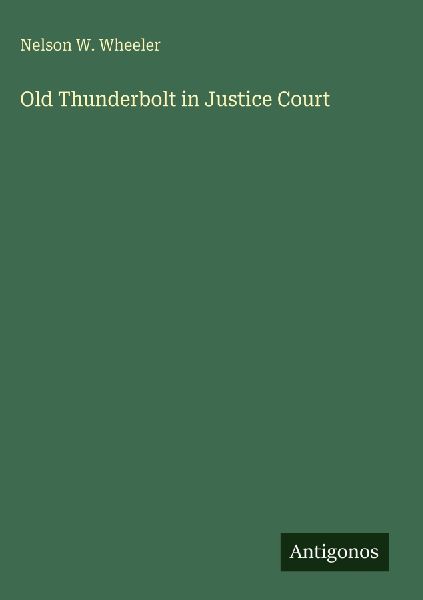 Old Thunderbolt in Justice Court