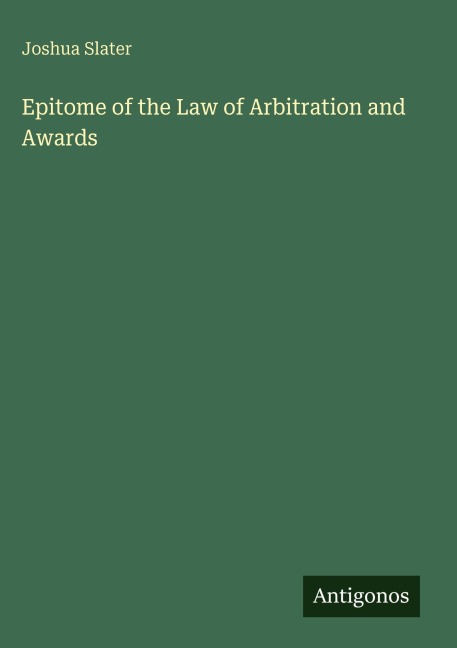 Epitome of the Law of Arbitration and Awards