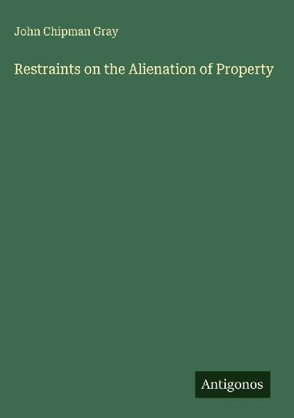 Restraints on the Alienation of Property