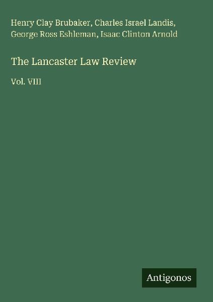 The Lancaster Law Review: Vol. VIII