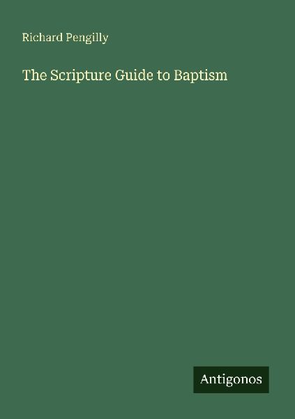 The Scripture Guide to Baptism