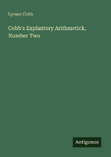 Cobbs Explantory Arithmetick, Number Two
