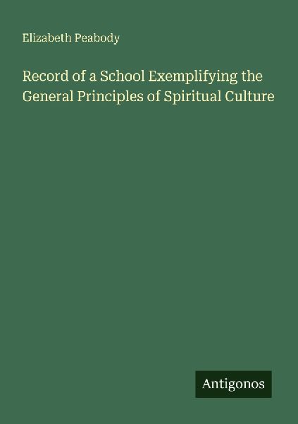 Record of a School Exemplifying the General Principles of Spiritual Culture