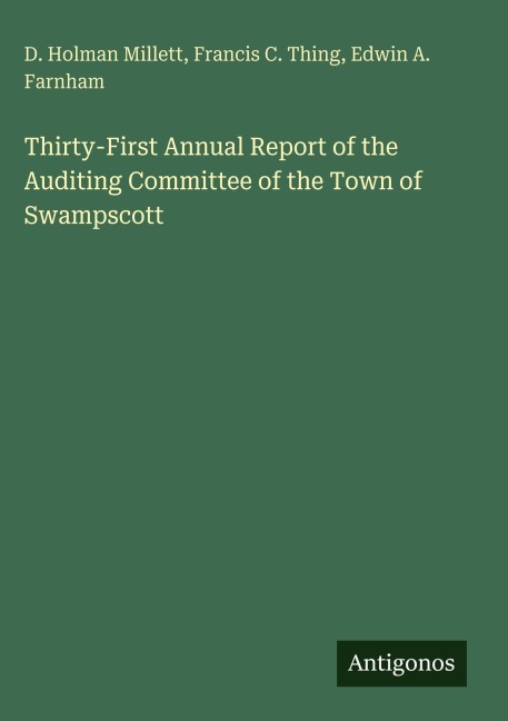 Thirty-First Annual Report of the Auditing Committee of the Town of Swampscott