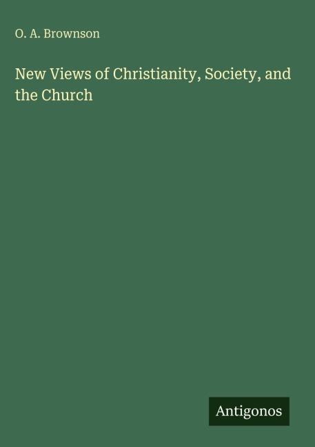 New Views of Christianity, Society, and the Church