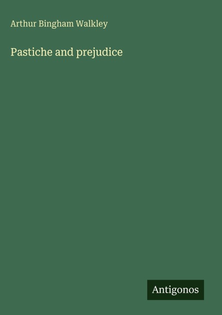 Pastiche and prejudice