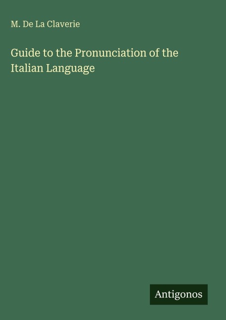 Guide to the Pronunciation of the Italian Language