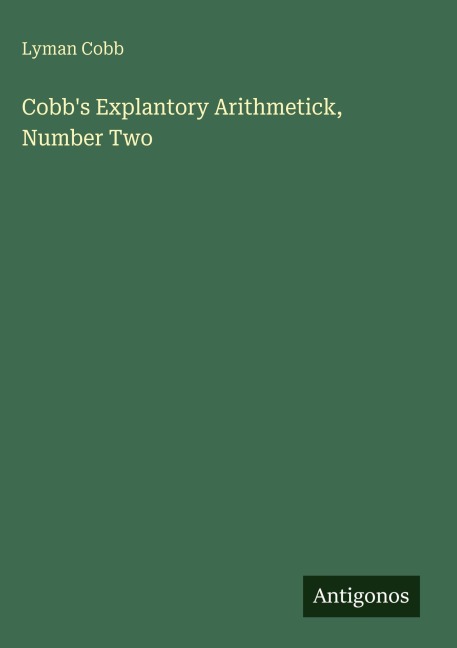 Cobbs Explantory Arithmetick, Number Two
