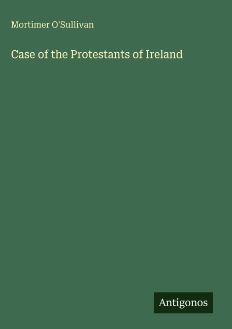 Case of the Protestants of Ireland