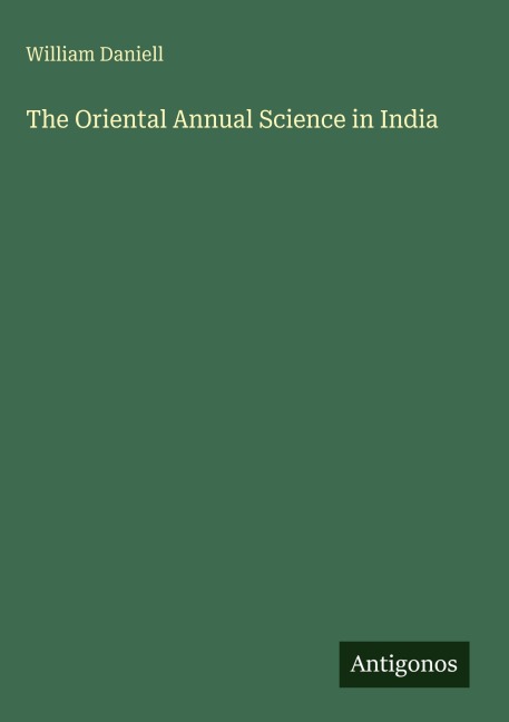 The Oriental Annual Science in India