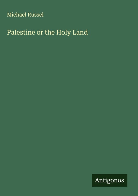 Palestine or the Holy Land