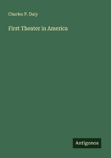 First Theater in America
