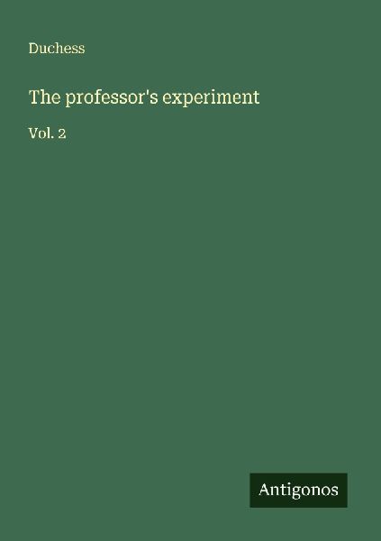 The professors experiment: Vol. 2