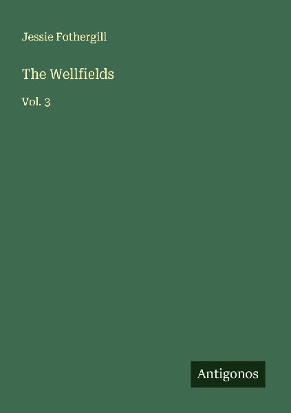 The Wellfields: Vol. 3