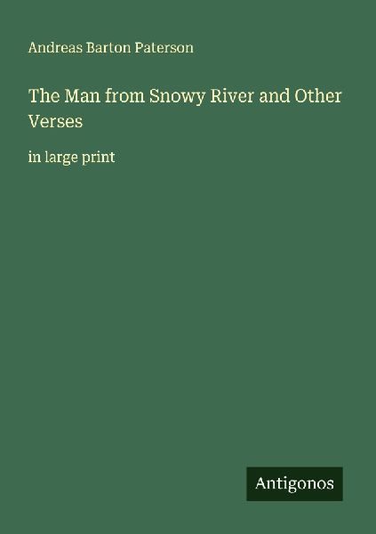 The Man from Snowy River and Other Verses: in large print