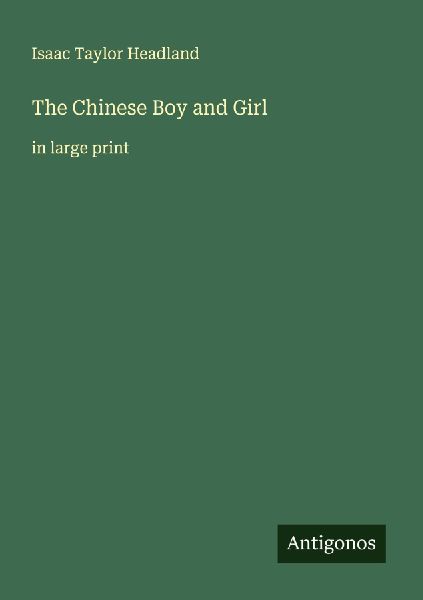 The Chinese Boy and Girl: in large print