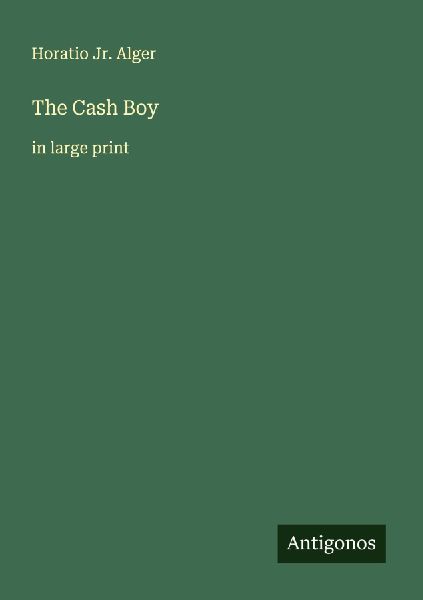 The Cash Boy: in large print