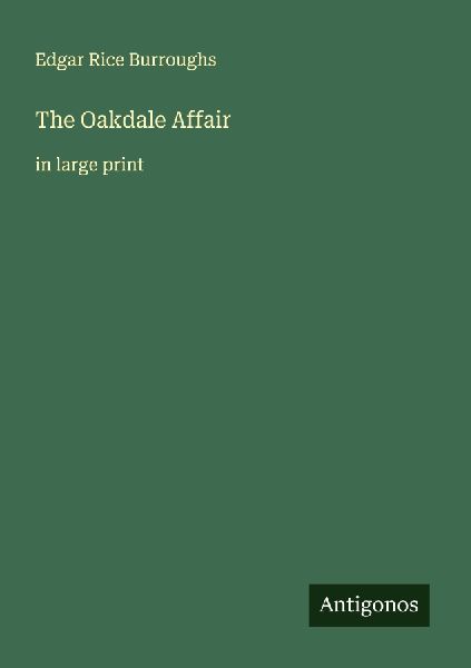 The Oakdale Affair: in large print