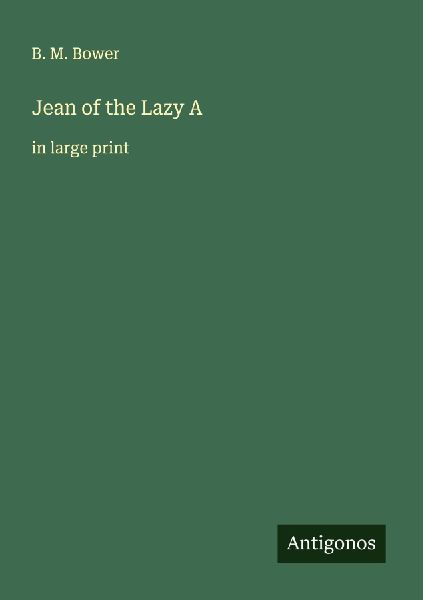 Jean of the Lazy A: in large print