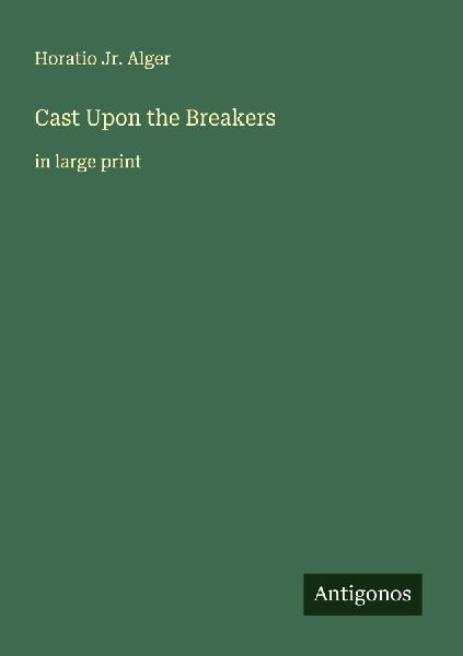 Cast Upon the Breakers: in large print