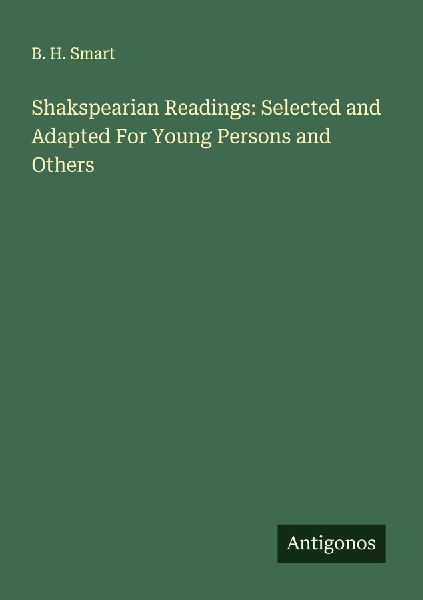 Shakspearian Readings: Selected and Adapted For Young Persons and Others