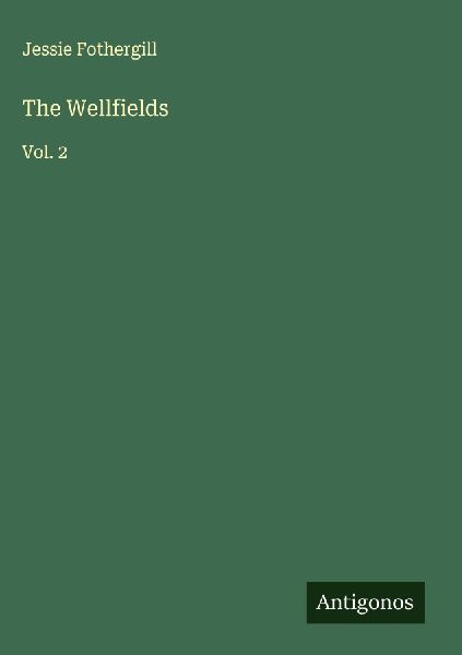 The Wellfields: Vol. 2
