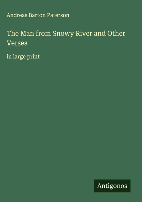 The Man from Snowy River and Other Verses: in large print