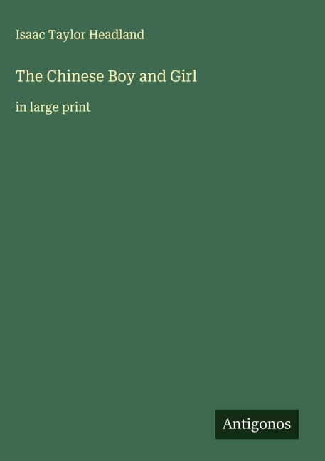 The Chinese Boy and Girl: in large print
