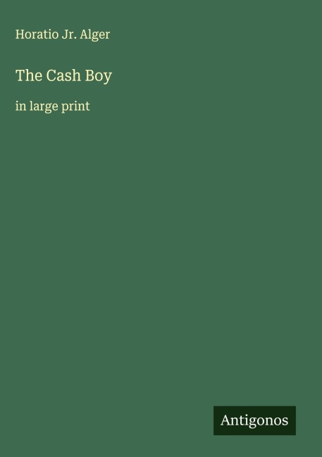 The Cash Boy: in large print