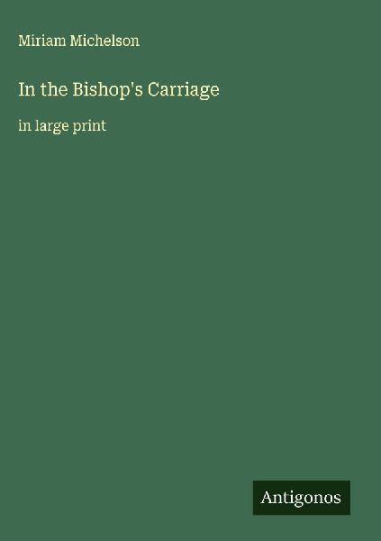 In the Bishops Carriage: in large print