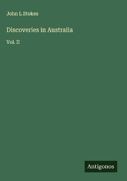 Discoveries in Australia: Vol. II