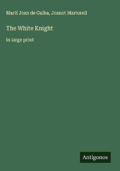 The White Knight: in large print