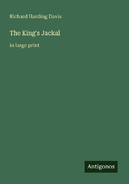 The Kings Jackal: in large print