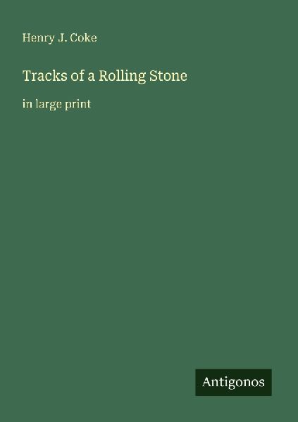 Tracks of a Rolling Stone: in large print
