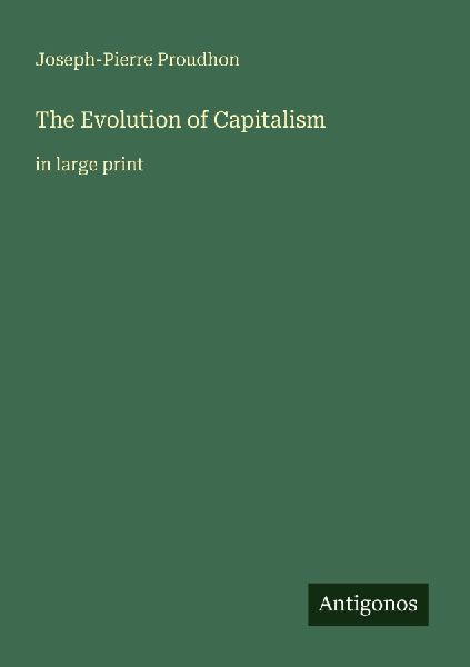 The Evolution of Capitalism: in large print