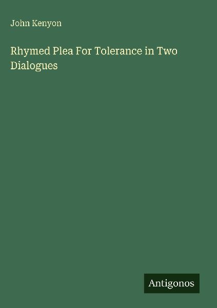 Rhymed Plea For Tolerance in Two Dialogues