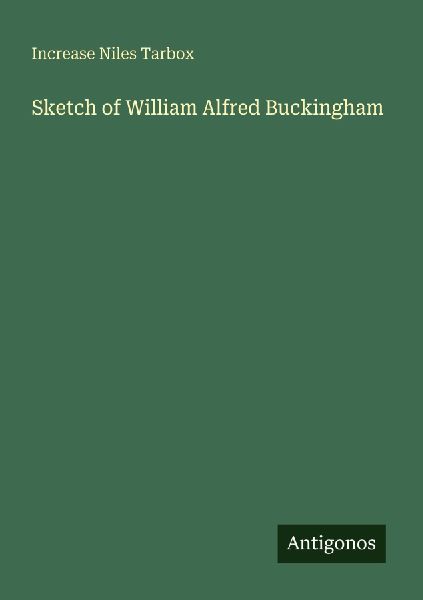 Sketch of William Alfred Buckingham