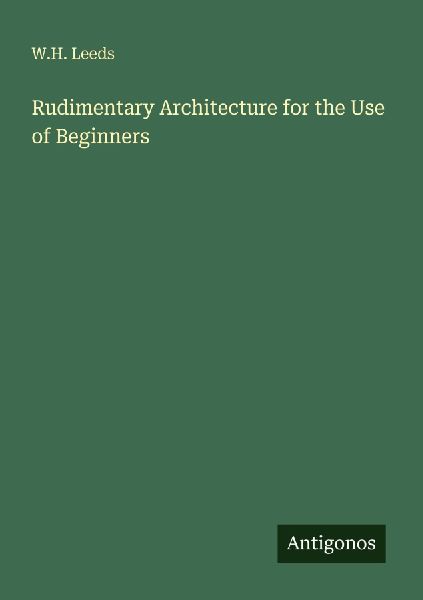 Rudimentary Architecture for the Use of Beginners