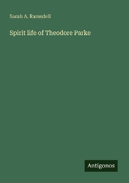 Spirit life of Theodore Parke