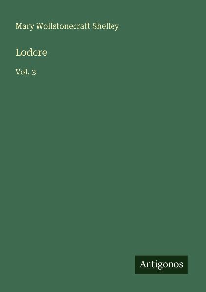 Lodore: Vol. 3