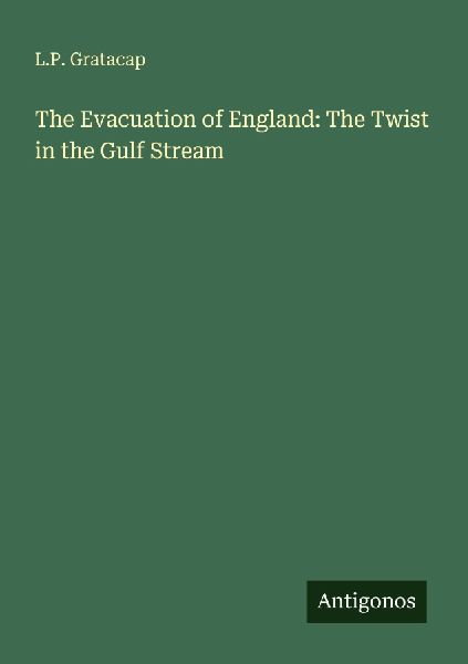 The Evacuation of England: The Twist in the Gulf Stream