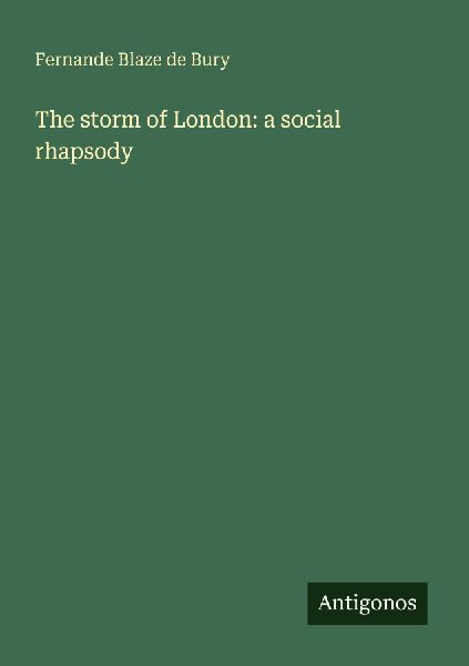 The storm of London: a social rhapsody