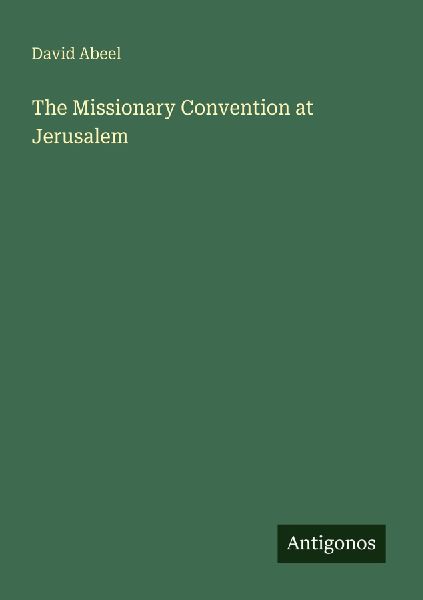 The Missionary Convention at Jerusalem