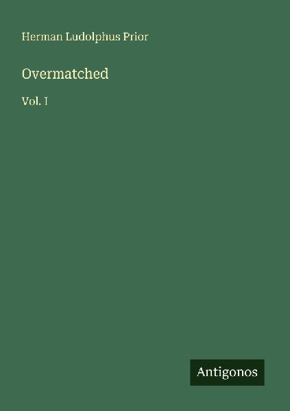 Overmatched: Vol. I