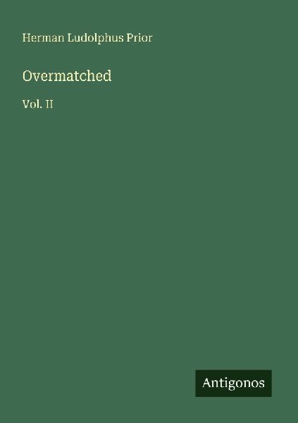 Overmatched: Vol. II